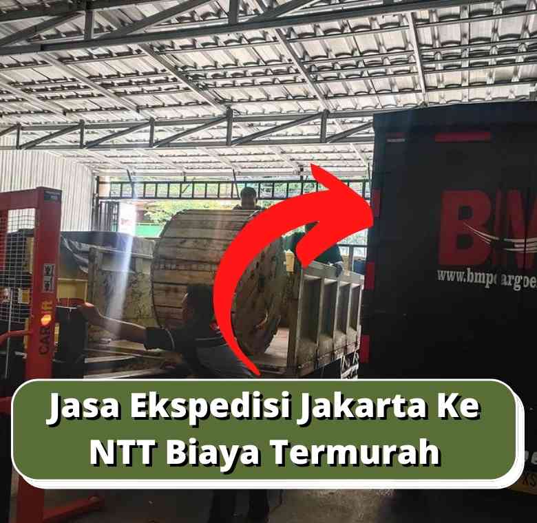 Jasa Ekspedisi Jakarta Ke NTT Biaya Termurah